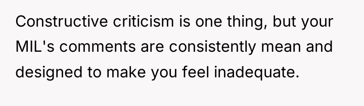 Constructive criticism is one thing, but your MIL's comments are...