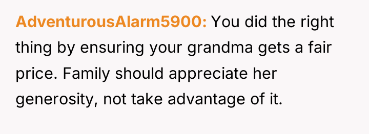 AdventurousAlarm5900 You did the right thing by ensuring your grandma...