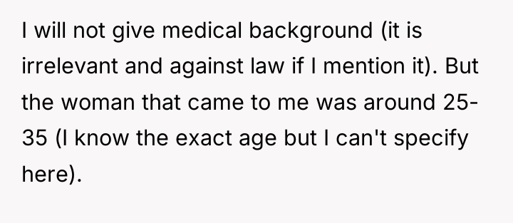 I will not give medical background (it is irrelevant and...