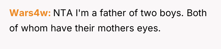 Wars4w NTA I'm a father of two boys. Both of...