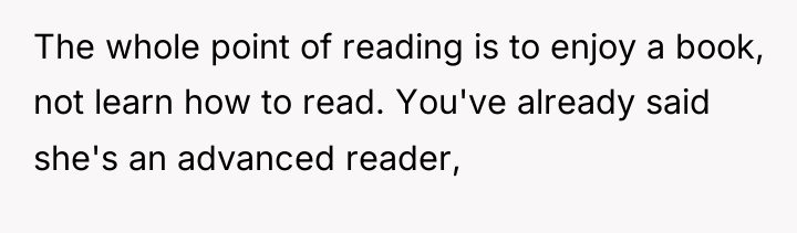 The whole point of reading is to enjoy a book,...