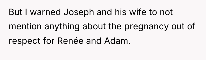 But I warned Joseph and his wife to not mention...