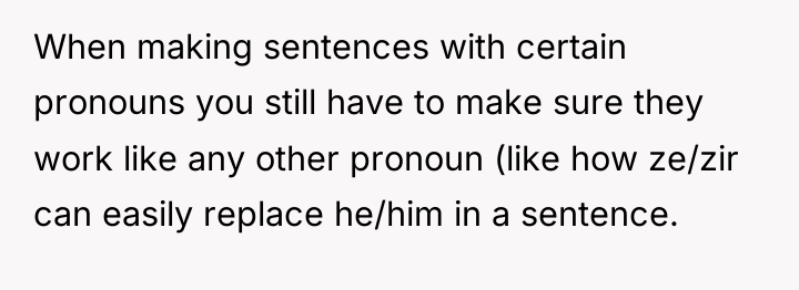 When making sentences with certain pronouns you still have to...