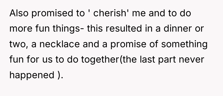 Also promised to ' cherish' me and to do more...