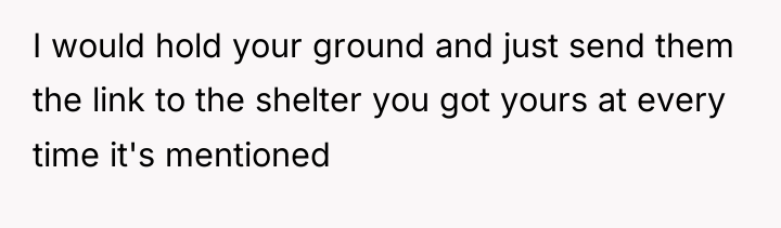 I would hold your ground and just send them the...
