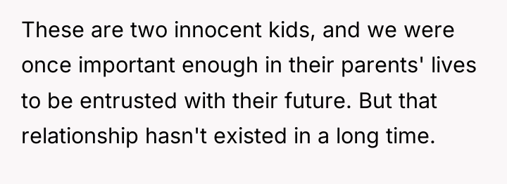 These are two innocent kids, and we were once important...