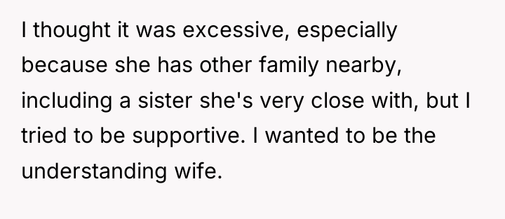 I thought it was excessive, especially because she has other...