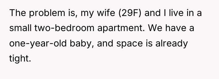 The problem is, my wife (29F) and I live in...
