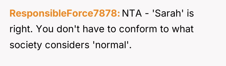 ResponsibleForce7878 NTA - 'Sarah' is right. You don't have to...