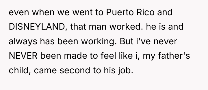even when we went to Puerto Rico and DISNEYLAND, that...