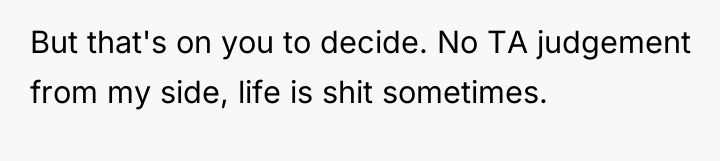 But that's on you to decide. No TA judgement from...