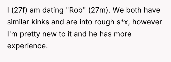 I (27f) am dating "Rob" (27m). We both have similar...