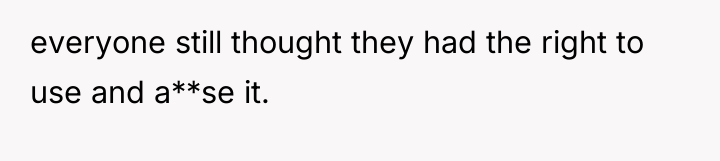 everyone still thought they had the right to use and...