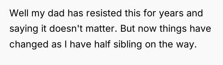 Well my dad has resisted this for years and saying...