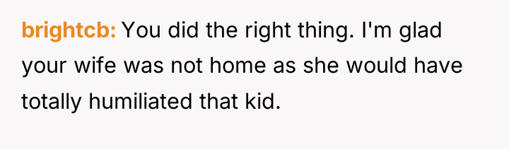 brightcb You did the right thing. I'm glad your wife...