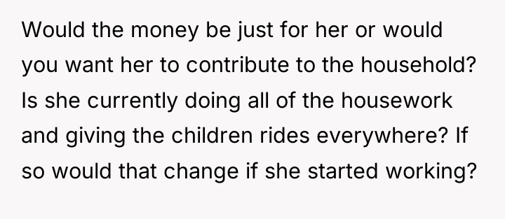 Would the money be just for her or would you...