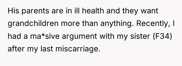 His parents are in ill health and they want grandchildren...