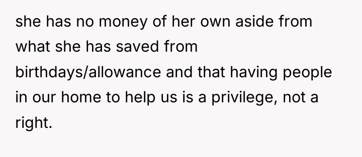 she has no money of her own aside from what...