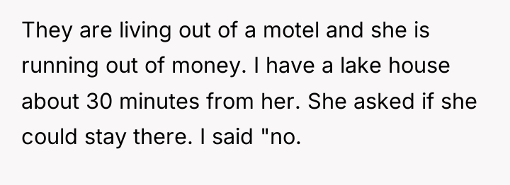 They are living out of a motel and she is...