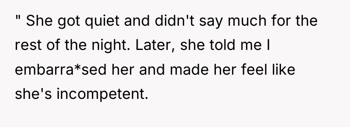 " She got quiet and didn't say much for the...