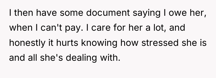 I then have some document saying I owe her, when...