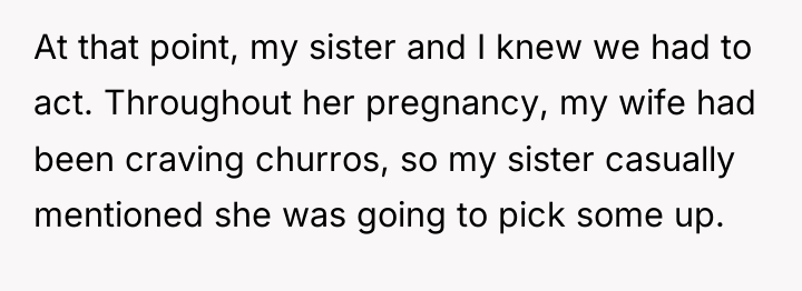 At that point, my sister and I knew we had...