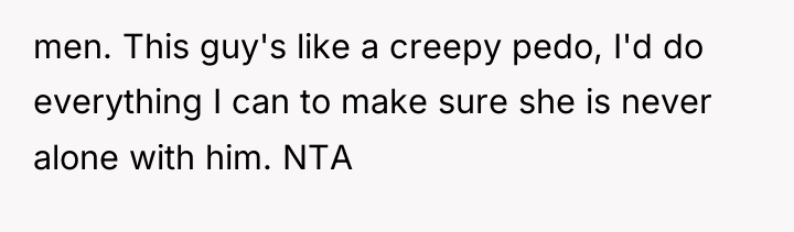 men. This guy's like a creepy pedo, I'd do everything...