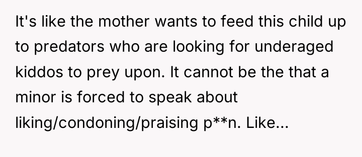 It's like the mother wants to feed this child up...
