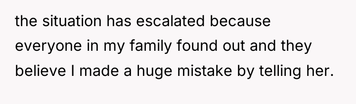 the situation has escalated because everyone in my family found...