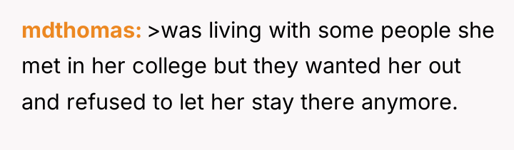 mdthomas >was living with some people she met in her...