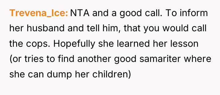 Trevena_Ice NTA and a good call. To inform her husband...