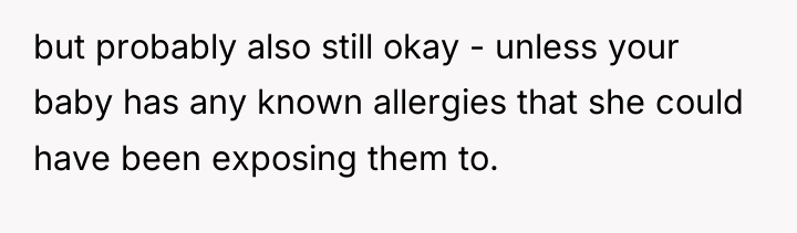 but probably also still okay - unless your baby has...