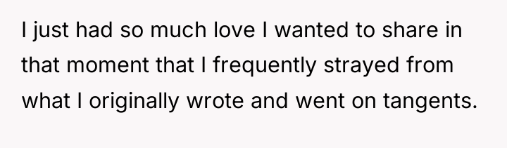 I just had so much love I wanted to share...