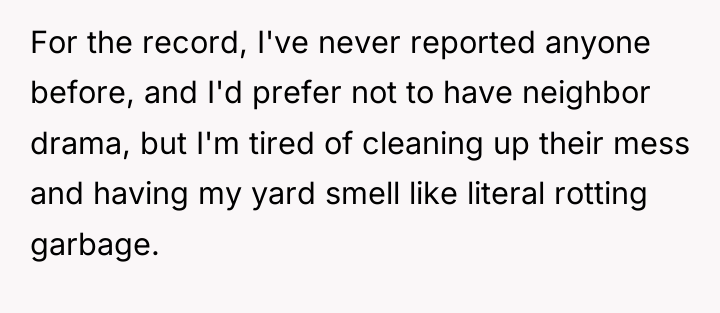 For the record, I've never reported anyone before, and I'd...