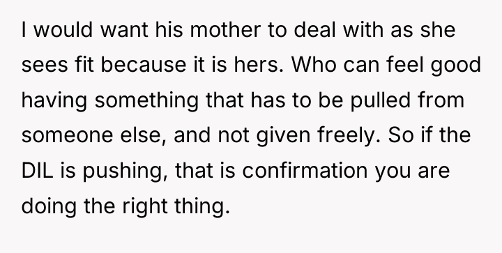 I would want his mother to deal with as she...