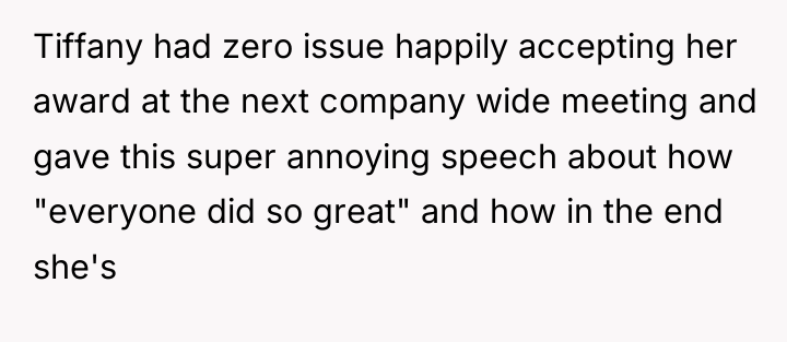 Tiffany had zero issue happily accepting her award at the...