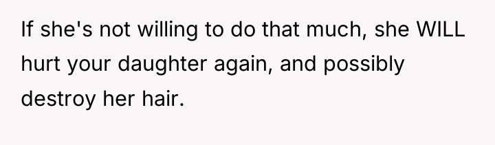 If she's not willing to do that much, she WILL...