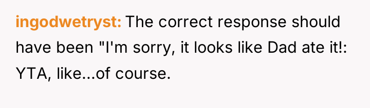 ingodwetryst The correct response should have been "I'm sorry, it...