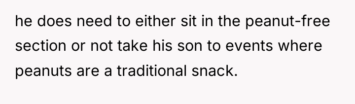 he does need to either sit in the peanut-free section...
