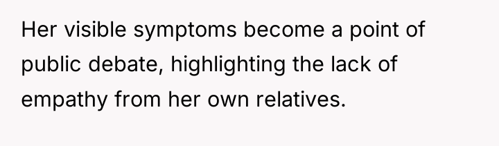 Her visible symptoms become a point of public debate, highlighting...