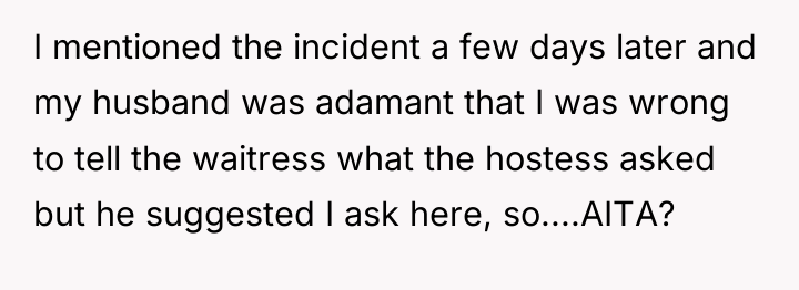 I mentioned the incident a few days later and my...