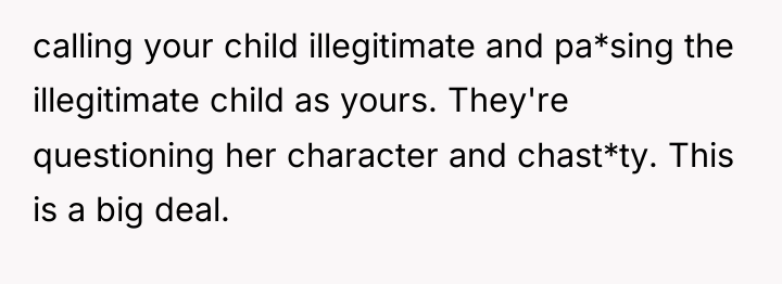 calling your child illegitimate and pa*sing the illegitimate child as...