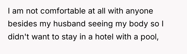 I am not comfortable at all with anyone besides my...