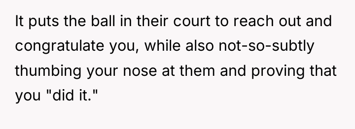 It puts the ball in their court to reach out...