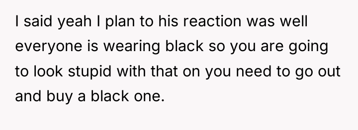 I said yeah I plan to his reaction was well...