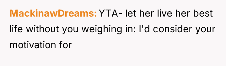 MackinawDreams YTA- let her live her best life without you...