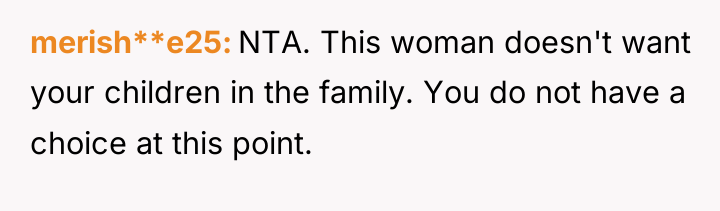 merish**e25 NTA. This woman doesn't want your children in the...