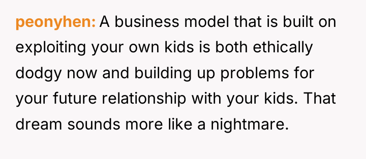 peonyhen A business model that is built on exploiting your...
