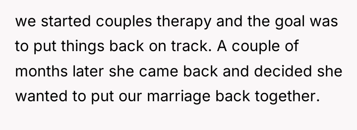 we started couples therapy and the goal was to put...