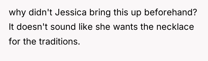 why didn't Jessica bring this up beforehand? It doesn't sound...